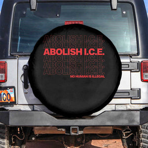 Abolish Ice No Human Is Illegal Spare Tire Cover Social Justice TS10 No hole Black Print Your Wear