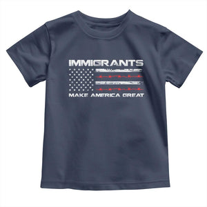 Immigrants Make America Great Toddler T Shirt American Flag TS10 Navy Print Your Wear