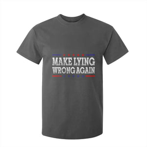 Make Lying Wrong Again T Shirt For Kid Resist Racism TS10 Dark Heather Print Your Wear