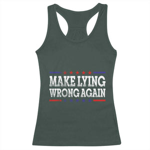 Make Lying Wrong Again Racerback Tank Top Resist Racism TS10 Dark Forest Green Print Your Wear