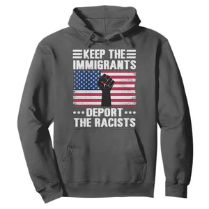 Resist Racism Hoodie Keep The Immigrants Deport The Racists TS10 Dark Heather Print Your Wear