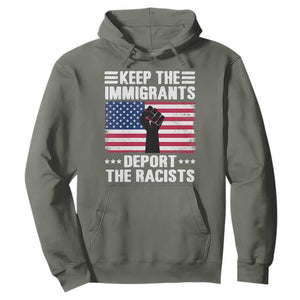 Resist Racism Hoodie Keep The Immigrants Deport The Racists TS10 Military Green Print Your Wear