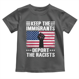 Resist Racism Toddler T Shirt Keep The Immigrants Deport The Racists TS10 Dark Heather Print Your Wear