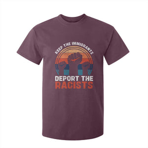 Vintage Keep The Immigrants Deport The Racists T Shirt For Kid TS10 Maroon Print Your Wear