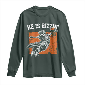 He is Rizzin Long Sleeve Shirt Funny Jesus Playing Basketball Vintage Faith TS10 Dark Forest Green Print Your Wear