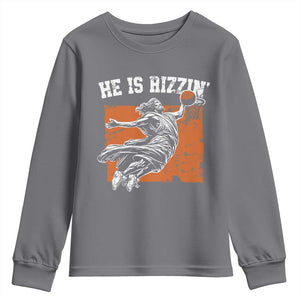 He is Rizzin Youth Sweatshirt Funny Jesus Playing Basketball Vintage Faith TS10 Charcoal Print Your Wear