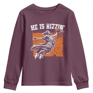 He is Rizzin Youth Sweatshirt Funny Jesus Playing Basketball Vintage Faith TS10 Maroon Print Your Wear