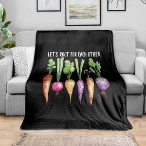 Let's Roots For Each Other Vegetable Throw Blanket Motivational TS10 Print Your Wear