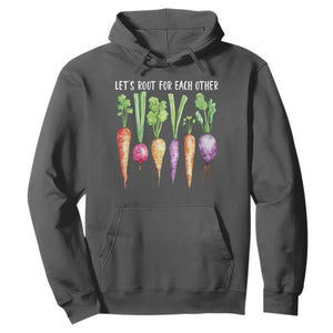 Let's Roots For Each Other Vegetable Hoodie Motivational TS10 Dark Heather Print Your Wear