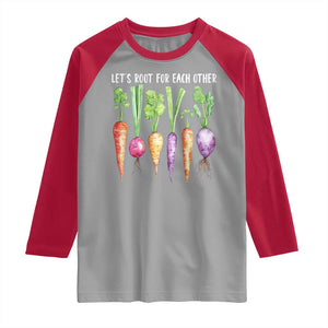 Let's Roots For Each Other Vegetable Raglan Shirt Motivational TS10 Sport Gray Red Print Your Wear