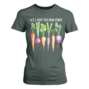 Let's Roots For Each Other Vegetable T Shirt For Women Motivational TS10 Dark Forest Green Print Your Wear