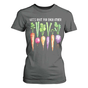 Let's Roots For Each Other Vegetable T Shirt For Women Motivational TS10 Dark Heather Print Your Wear