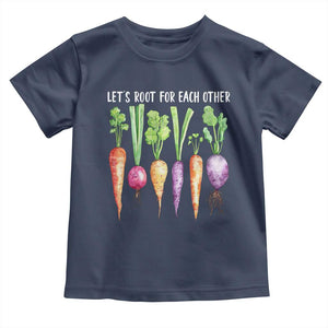 Let's Roots For Each Other Vegetable Toddler T Shirt Motivational TS10 Navy Print Your Wear