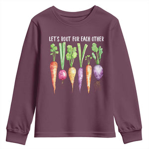 Let's Roots For Each Other Vegetable Youth Sweatshirt Motivational TS10 Maroon Print Your Wear