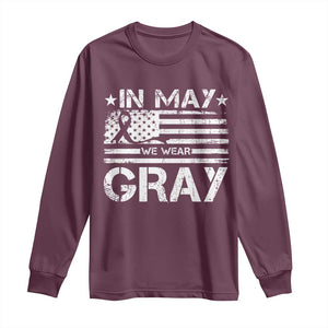 Brain Cancer Awareness Long Sleeve Shirt In May We Wear Gray US Flag TS10 Maroon Print Your Wear