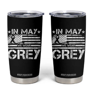 Brain Cancer Awareness Tumbler Cup In May We Wear Gray US Flag TS10 Black Print Your Wear