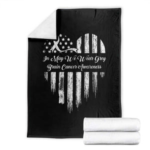 Brain Cancer Awareness Throw Blanket In May We Wear Gray American Flag Heart TS10 Black Print Your Wear