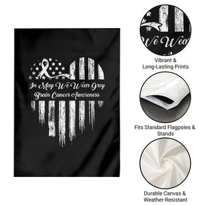 Brain Cancer Awareness Garden Flag In May We Wear Gray American Flag Heart TS10 Print Your Wear