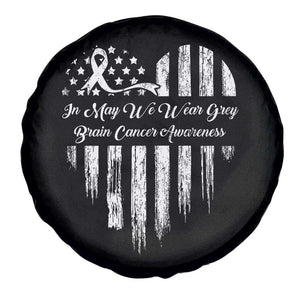 Brain Cancer Awareness Spare Tire Cover In May We Wear Gray American Flag Heart TS10 Print Your Wear