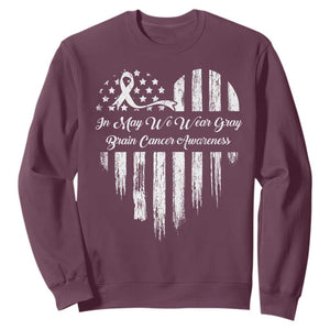 Brain Cancer Awareness Sweatshirt In May We Wear Gray American Flag Heart TS10 Maroon Print Your Wear