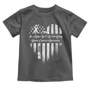 Brain Cancer Awareness Toddler T Shirt In May We Wear Gray American Flag Heart TS10 Dark Heather Print Your Wear