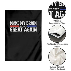Funny Brain Surgery Recovery Garden Flag Make My Brain Great Again Gray Ribbon TS10 Print Your Wear