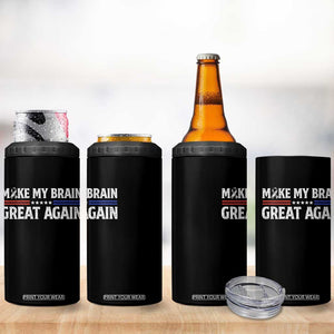 Funny Brain Surgery Recovery 4 in 1 Can Cooler Tumbler Make My Brain Great Again Gray Ribbon TS10 Print Your Wear