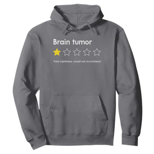 Brain Tumor Hoodie One Star Would Not Recommend Brain Cancer Awareness TS10 Charcoal Print Your Wear