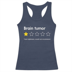 Brain Tumor Racerback Tank Top One Star Would Not Recommend Brain Cancer Awareness TS10 Navy Print Your Wear