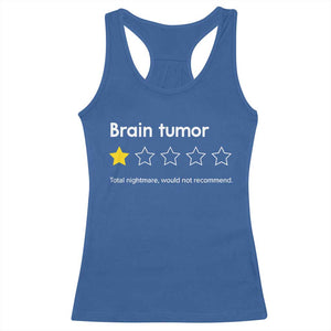 Brain Tumor Racerback Tank Top One Star Would Not Recommend Brain Cancer Awareness TS10 Royal Blue Print Your Wear
