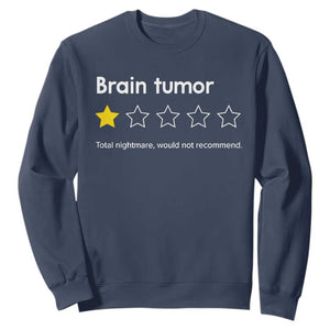 Brain Tumor Sweatshirt One Star Would Not Recommend Brain Cancer Awareness TS10 Navy Print Your Wear