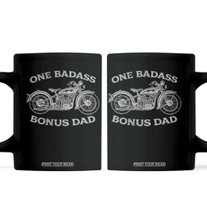 One Badass Bonus Dad Coffee Mug Funny Stepdad Motorcycle Graphic Mens Biker TS10 Black Print Your Wear