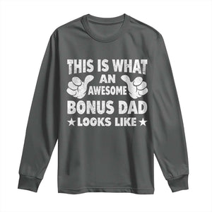Funny Stepdad Long Sleeve Shirt This Is What An Awesome Bonus Dad Looks Like TS10 Dark Heather Print Your Wear