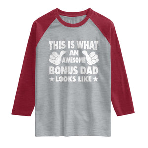 Funny Stepdad Raglan Shirt This Is What An Awesome Bonus Dad Looks Like TS10 Heather Gray Heather Red Print Your Wear