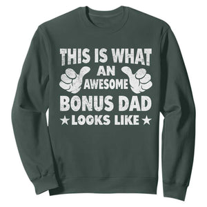Funny Stepdad Sweatshirt This Is What An Awesome Bonus Dad Looks Like TS10 Dark Forest Green Print Your Wear