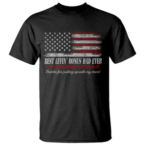 Best Effin’ Bonus Dad Ever T Shirt Step Dad American Flag TS10 Black Print Your Wear