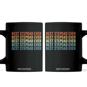 Best Stepdad Ever Coffee Mug Funny Retro Stepdad Bonus Dad TS10 Black Print Your Wear