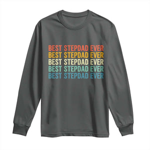 Best Stepdad Ever Long Sleeve Shirt Funny Retro Stepdad Bonus Dad TS10 Dark Heather Print Your Wear