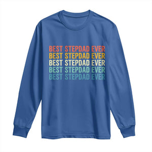 Best Stepdad Ever Long Sleeve Shirt Funny Retro Stepdad Bonus Dad TS10 Royal Blue Print Your Wear
