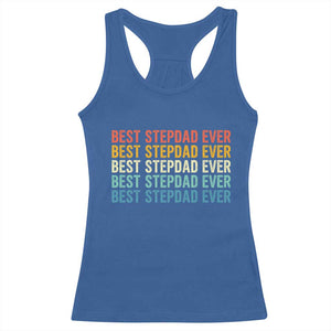 Best Stepdad Ever Racerback Tank Top Funny Retro Stepdad Bonus Dad TS10 Royal Blue Print Your Wear