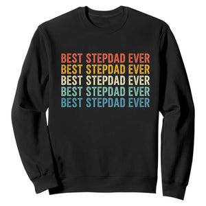Best Stepdad Ever Sweatshirt Funny Retro Stepdad Bonus Dad TS10 Black Print Your Wear