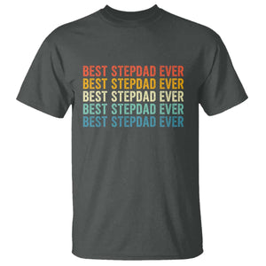 Best Stepdad Ever T Shirt Funny Retro Stepdad Bonus Dad TS10 Dark Heather Print Your Wear