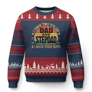 Bonus Dad Ugly Christmas Sweater Retro I Have Two Titles Dad And Stepdad Rock Them Both TS10 Navy Red Print Your Wear