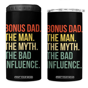 Bonus Dad 4 in 1 Can Cooler Tumbler The Man Myth Bad Influence Funny Step Dad TS10 One Size: 16 oz Black Print Your Wear