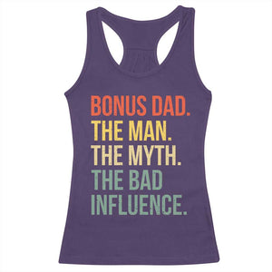 Bonus Dad Racerback Tank Top The Man Myth Bad Influence Funny Step Dad TS10 Purple Print Your Wear