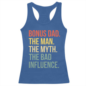 Bonus Dad Racerback Tank Top The Man Myth Bad Influence Funny Step Dad TS10 Royal Blue Print Your Wear