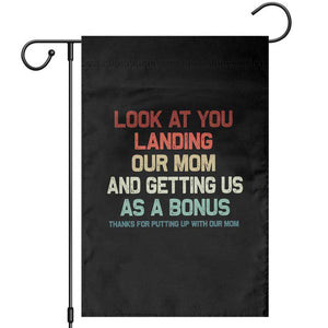 Bonus Dad Garden Flag Funny Step Dad Look At You Landing Our Mom Getting Us As A Bonus TS10 Black Print Your Wear