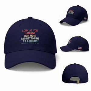 Bonus Dad Baseball Cap Funny Step Dad Look At You Landing Our Mom Getting Us As A Bonus TS10 Baseball Cap Universal Fit Dark Blue Print Your Wear