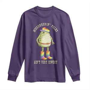 Funny Frog LGBTQ Long Sleeve Shirt Misgenderin Folks Aint Very Cowboy Pride Rainbow TS10 Purple Print Your Wear