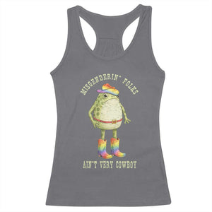 Funny Frog LGBTQ Racerback Tank Top Misgenderin Folks Aint Very Cowboy Pride Rainbow TS10 Charcoal Print Your Wear